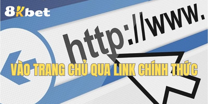 Vào trang chủ qua link mới nhất