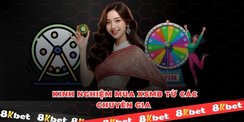 Kinh nghiệm mua XSMB từ các chuyên gia 